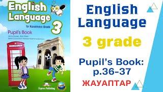 English language 3 Unit 3 book p. 36-37/Ағылшын тілі 3 сынып кітап 36-37 беттер @homeworks427