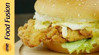 Crispy Chicken Burger Recipe Its better than a Zinger  - Food Fusion