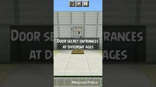 Minecraft door secret entrances at different ages | Masoom Prince #minecraft #shorts #masoomprince