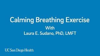 Managing Anxiety: Breathing Exercise | UC San Diego Health