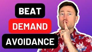 How To Beat Demand Avoidance - Practical Tips To Overcome It