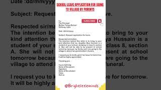 School leave application for going to Village by parents #brightlittleminds