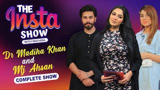 Dr Madiha & MJ Ahsan In The Insta Show With Mathira | Complete Show | 8th August 2021