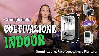 Consigli sulla Coltivazione INDOOR