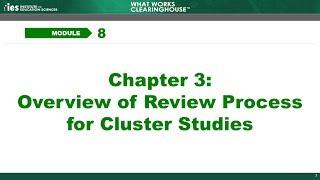 Module 8, Chapter 3: Overview of Review Process for Cluster Studies