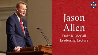 Jason Allen | Duke K. McCall Leadership Lecture