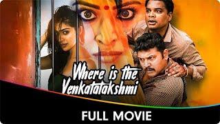 Where is the Venkatalakshmi - Hindi Dubbed Horror Movie - Raai Laxmi, Pujita Ponnada, Madhunandan