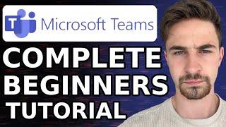 Microsoft Teams Tutorial For Beginners (2024) | How to Use Microsoft Teams