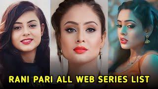 Rani Pari All Web Series Name List I Rani Pari Hot Web Series Name