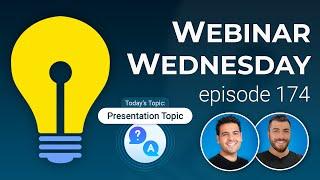Updates + Q&A  Membership Tips - Webinar Wednesday 174