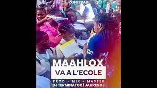 Maahlox le vibeur - Va à l'ecole - audio mp3