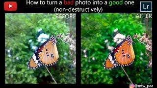 How to edit a bad photo into good one with lightroom-Lightroom photo editing