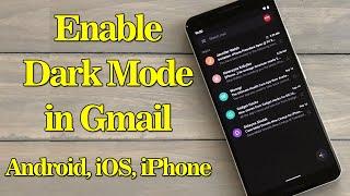 How to turn on Gmail's dark mode on iPhone and Android?