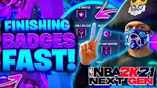FASTEST WAY TO GET FINISHING BADGES MAXED IN NBA 2K21 NEXT GEN! BADGES MAXED IN A DAY!