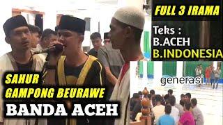 SENI MEMBANGUNKAN SAHUR WARGA GAMPONG BEURAWE BANDA ACEH, Teks Bahasa Aceh dan Bahasa Indonesia