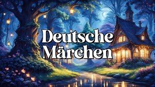 Die schönsten deutschen Märchen und Gutenachtgeschichten zum Träumen und Einschlafen  - Hörspiel