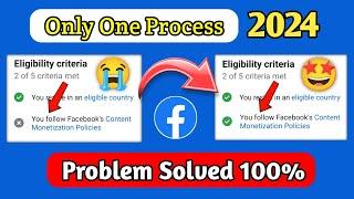 you follow facebook content monetization policies || Content monetization policy issues remove 2024