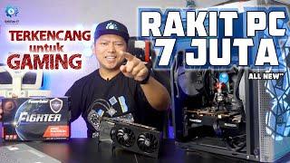 Rakit PC 7 juta Terkencang Buat GAMING ( ALL NEW )