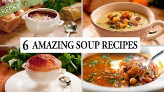 6 Unforgettable Soup Recipes to Warm Your Soul