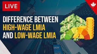 Difference Between High-Wage and Low-Wage LMIA