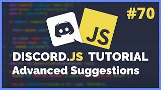 Discord JS - Advanced Suggestions System (2020) [Episode #70]