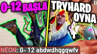 0-12 BAŞLA ve TRYHARD OYNA MVP OL! | VALORANT