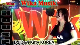 Full DJ original House DJ Devi Kitty KOREA WIKA SANG PENJELAJAH SUMSEL