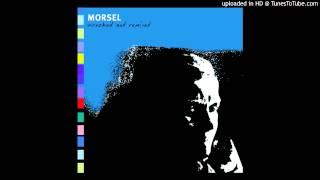 Morsel - "Too Long" (Morsel)