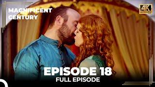 Magnificent Century Episode 18 | English Subtitle (4K)