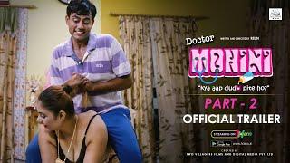 DOCTOR MOHINI - PART 2 | Official Trailer | Hindi Web Series 2022 | Download HOKYO App | 18+