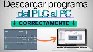 Como Descargar programa del PLC al Tia Portal SIN ERRORES | Upload S7-1200 - S7-1500