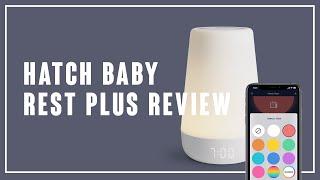 Hatch Baby Rest Plus – 2020 Review and Comparison