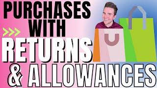 How to Account for Purchases with Returns and Allowances