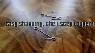 The Tying Sessions :Easy shanks with the 1-step looper!