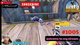 Pika Tv | Pubg Mobile | welcome to my stream | #1005