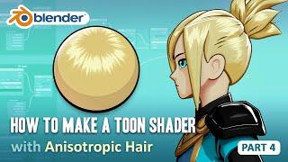 Toon Shader Tutorial - Part 4 - How to Make Anisotropic Hair (Blender 2.8/EEVEE)