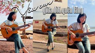 Yêu em giữa đời quên lãng - Trang Nguyễn Guitar Cover