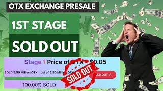 OTX Exchange Presale 1st stage sold out || #otx #otxpresale