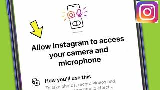 instagram || Allow instagram to Access your Camera and Microphone