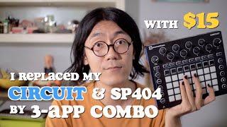 I Replaced My Novation Circuit & SP404 by 3-App Combo, with $15 | GAS Therapy #16