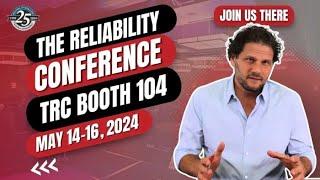 The Reliability Conference 2024 | Visit Us At Our TRC Booth