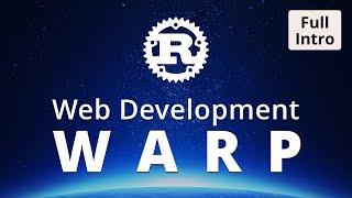 Rust Web Development - Warp Introduction (by example)