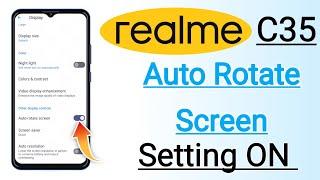 Realme C35 Auto Rotate Screen Settings ON