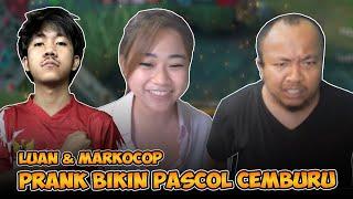 [PRANK] Luan & MARKOCOP BIKIN PASCOL CEMBURU‼️