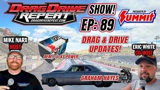 Drag Drive Repeat Show EP 89 presented by Summit Racing - Graham Hayes!!