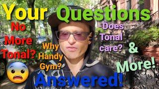 Your Questions Answered: No more Tonal? Handy Gym & more!