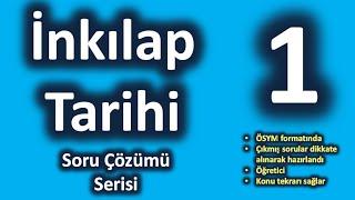 İnkılap Tarihi Soru Çözüm Serisi - 1