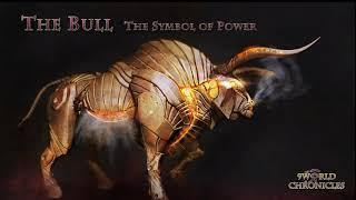 The Bull, symbol of power, potency, virility