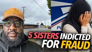 5 Muslim Sisters Indicted For Fraud, Stole Millions Through U.S. Mail, Facing Decades In Prison
