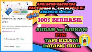 CARA VERIFIKASI ALAMAT GOOGLE ADSENSE TANPA HARUS MENUNGGU PIN DARI GOOGLE ADSENSE Berhasil 100%